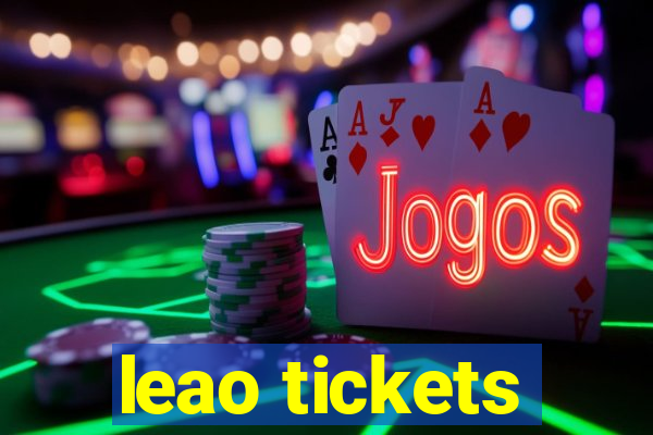 leao tickets